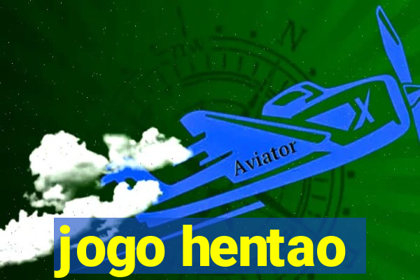 jogo hentao